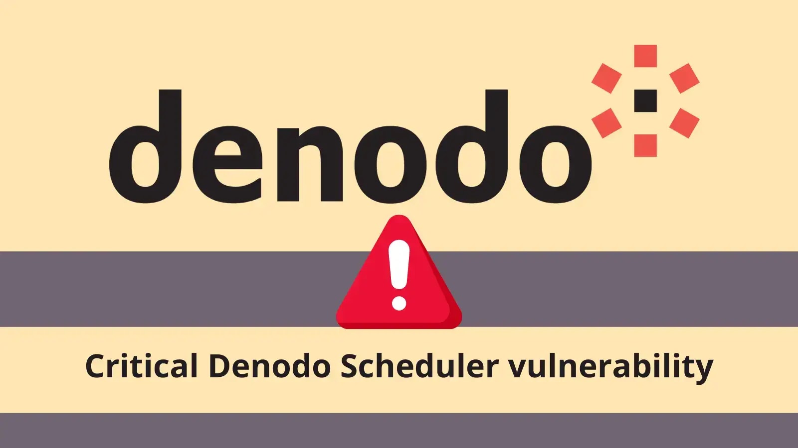 Critical Denodo Scheduler Flaw Allows Remote Code Execution by Attackers Critical Denodo Scheduler Flaw Allows Remote Code Execution by Attackers