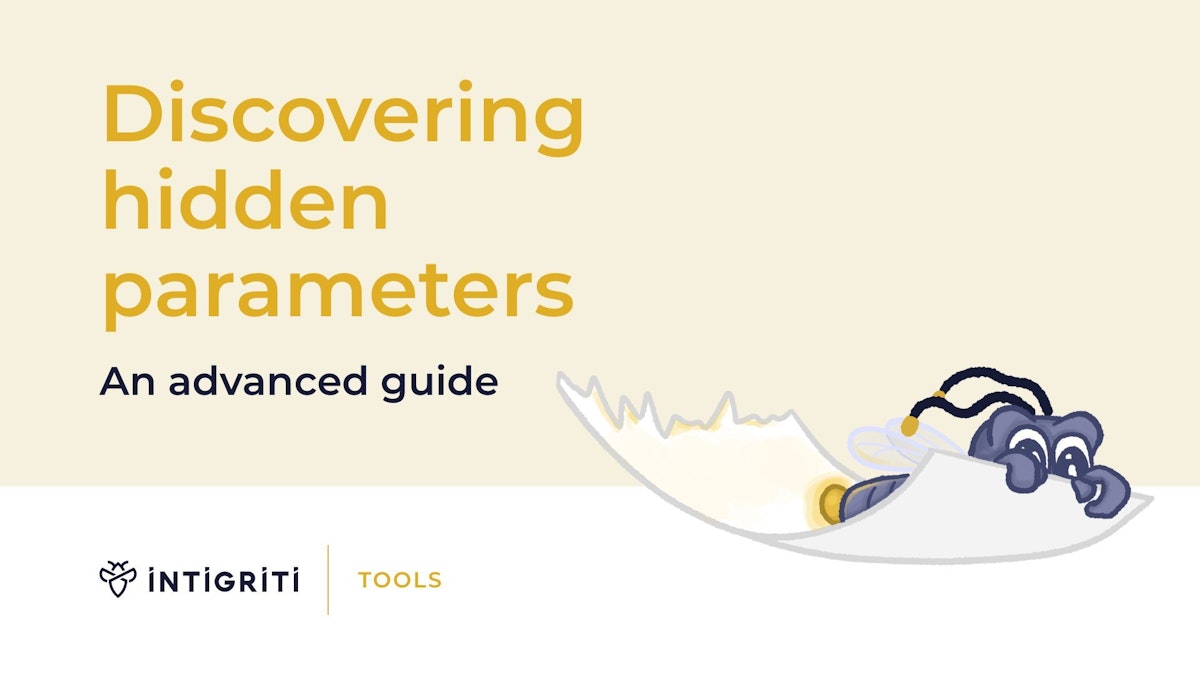 Finding Hidden Parameters: Advanced Enumeration Guide Finding Hidden Parameters: Advanced Enumeration Guide