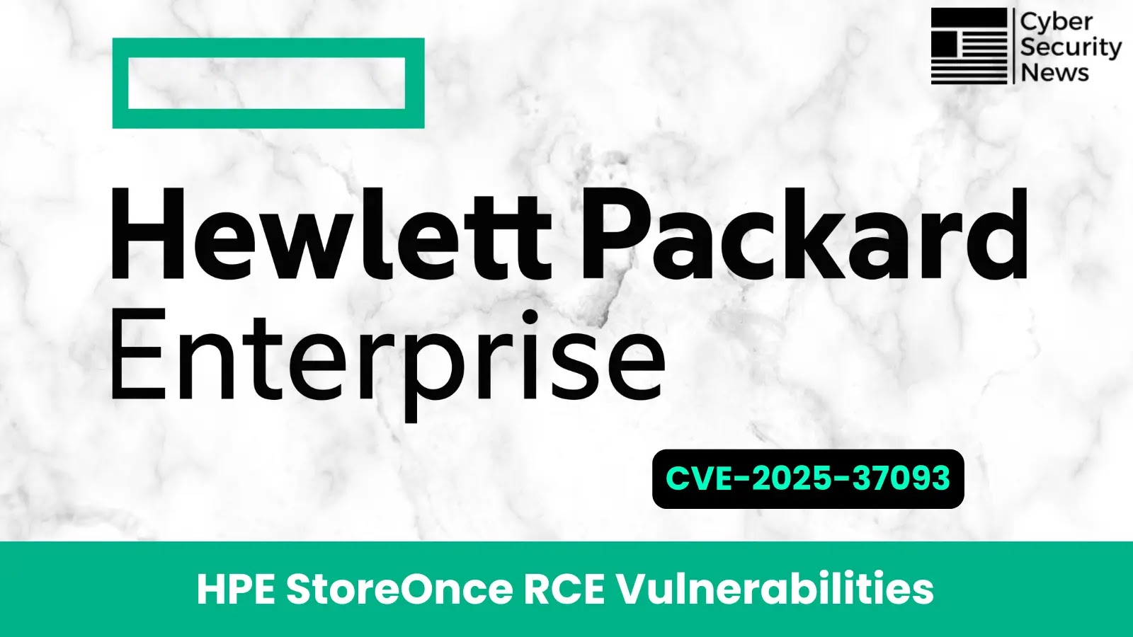 Multiple HPE StoreOnce Vulnerabilities Let Attackers Execute Malicious Code Remotely Multiple HPE StoreOnce Vulnerabilities Let Attackers Execute Malicious Code Remotely