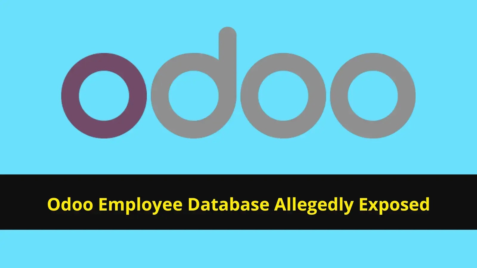 Odoo Employee Database Allegedly Exposed and Put Up for Sale on Dark Web Odoo Employee Database Allegedly Exposed and Put Up for Sale on Dark Web