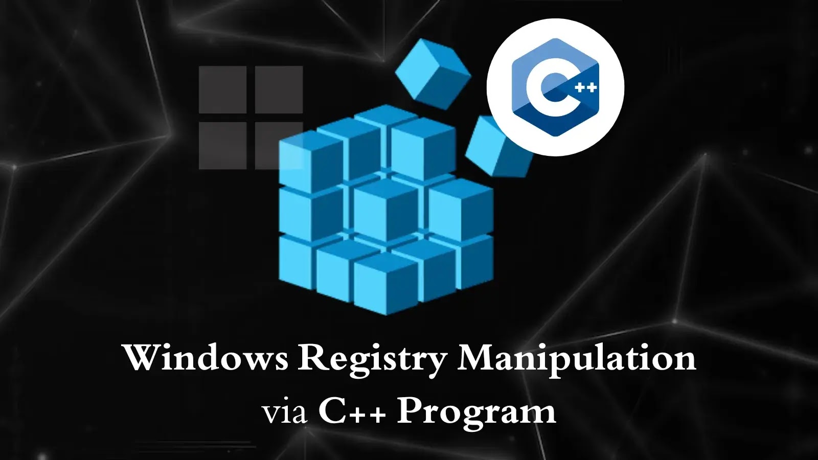 Researchers Demonstrate Windows Registry Manipulation via C++ Program