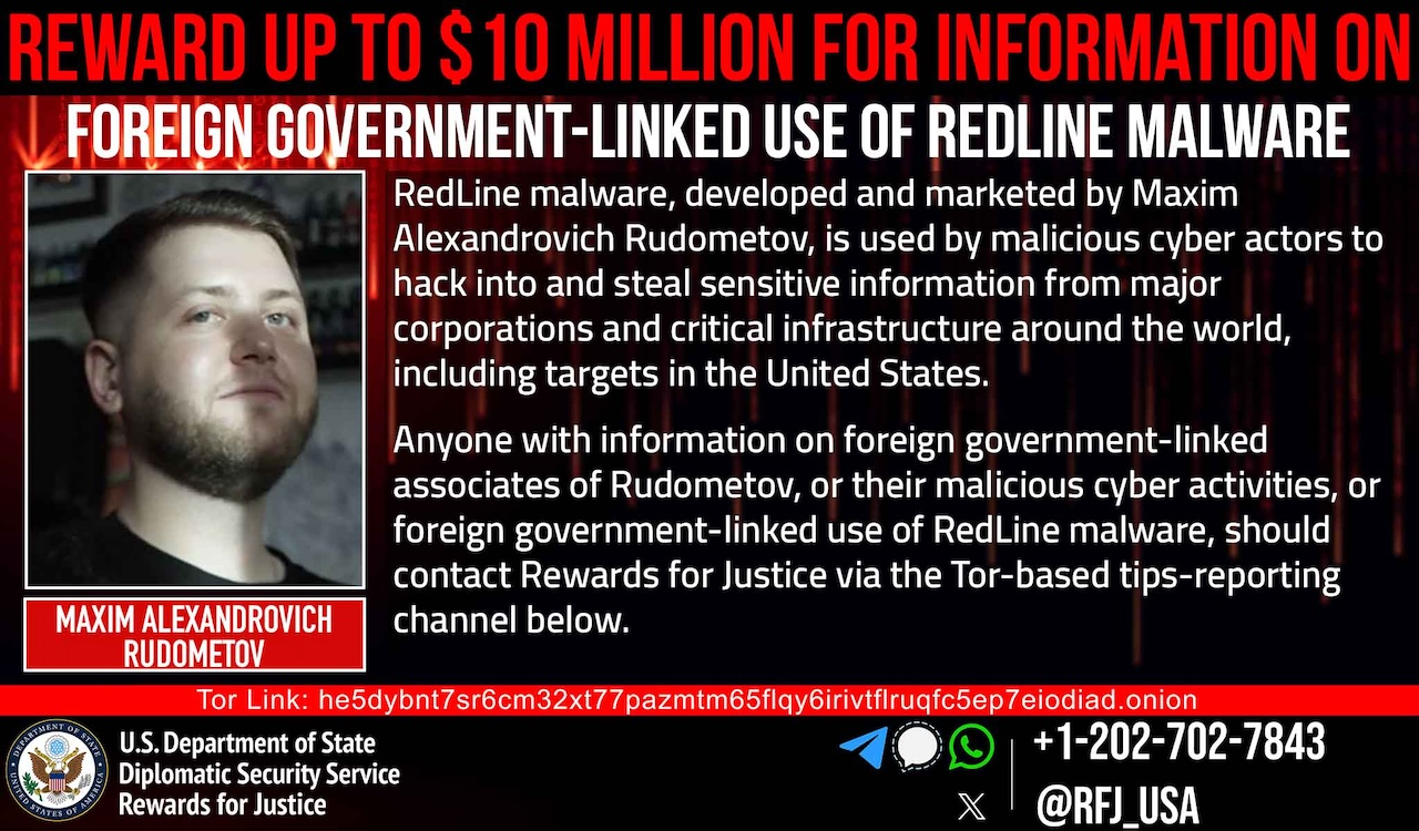 U.S. Offers $10M bounty for info on RedLine malware creator and state hackers U.S. Offers $10M bounty for info on RedLine malware creator and state hackers