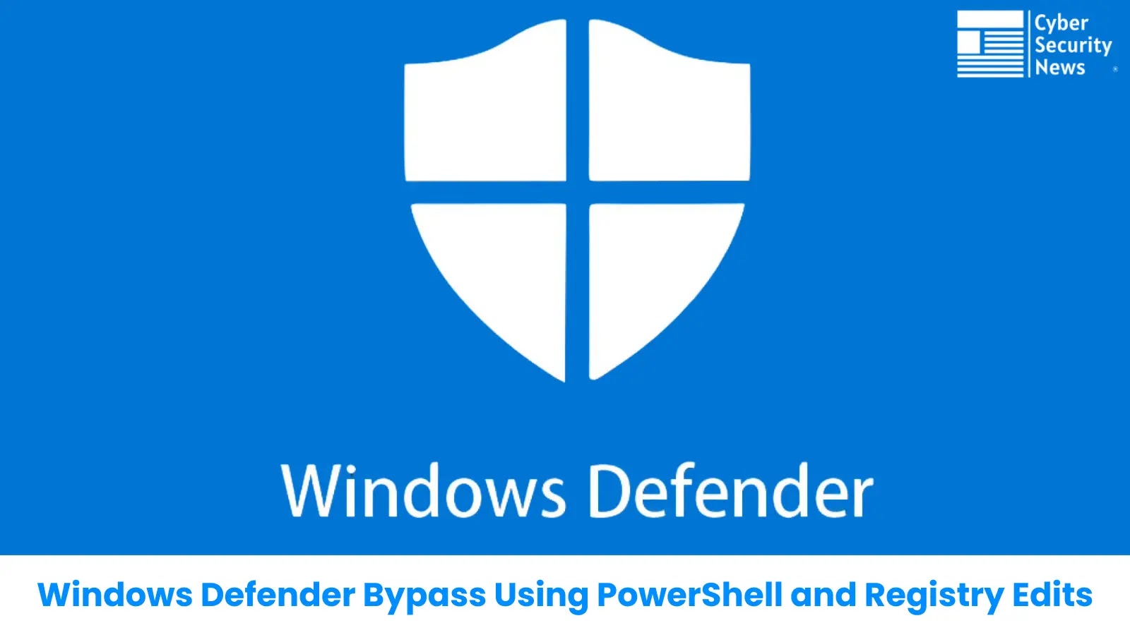 Windows Defender Bypass Using PowerShell and Registry Edits in CyberEYE RAT