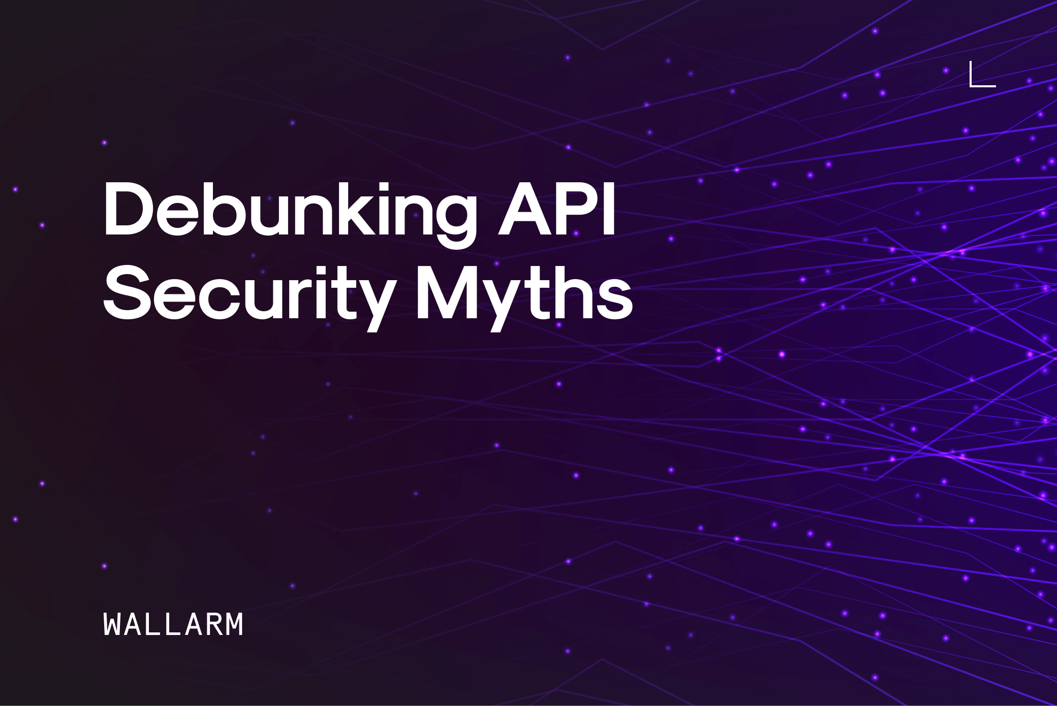 Debunking API Security Myths
