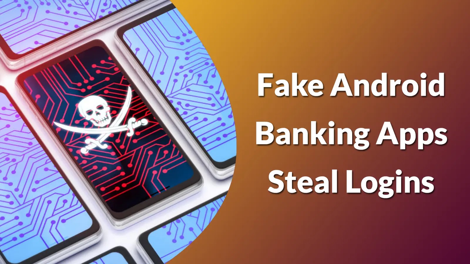 Malicious Android Apps Mimic as Popular Indian Banking Apps Steal Login Credentials