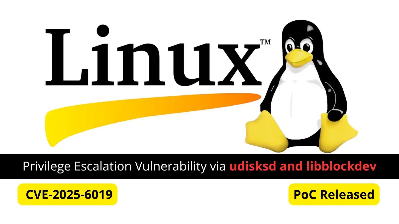 PoC Released for Linux Privilege Escalation Flaw in udisksd and libblockdev