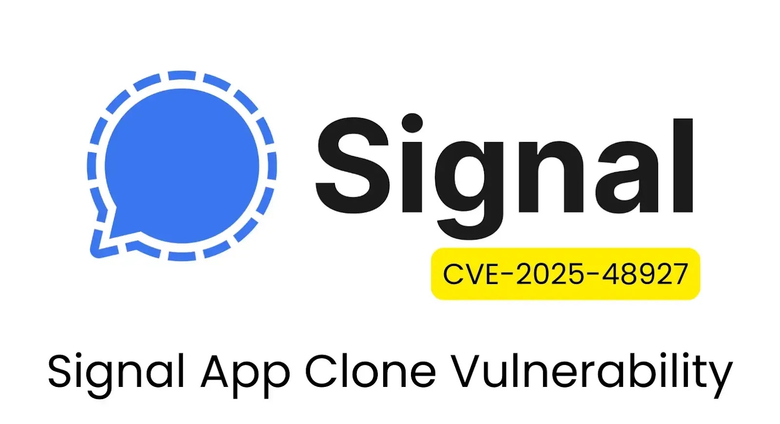 Signal App Clone Vulnerability Actively Exploited for Password Theft Signal App Clone Vulnerability Actively Exploited for Password Theft