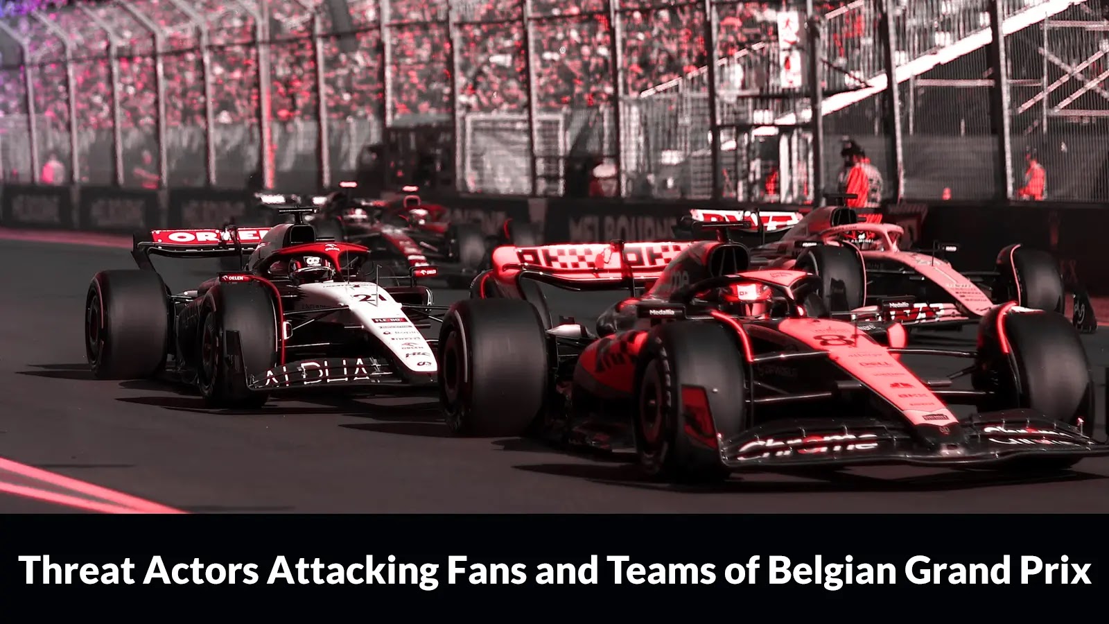 Threat Actors Attacking Fans and Teams of Belgian Grand Prix With Phishing Campaigns Threat Actors Attacking Fans and Teams of Belgian Grand Prix With Phishing Campaigns