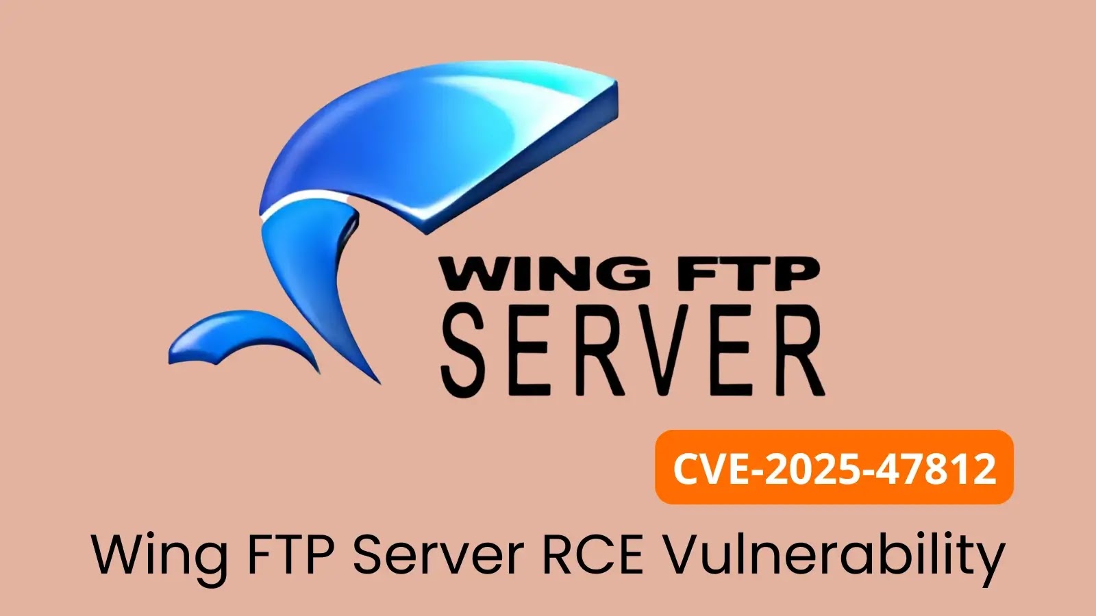 Wing FTP Server RCE Vulnerability Under Active Exploitation Wing FTP Server RCE Vulnerability Under Active Exploitation