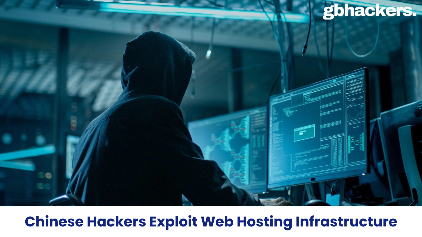 Chinese Hackers Exploit Web Hosting Infrastructure for Cyberattacks Chinese Hackers Exploit Web Hosting Infrastructure for Cyberattacks