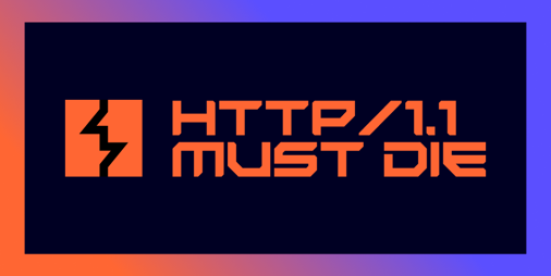 HTTP/1.1 Must Die: What This Means for Bug Bounty Hunters