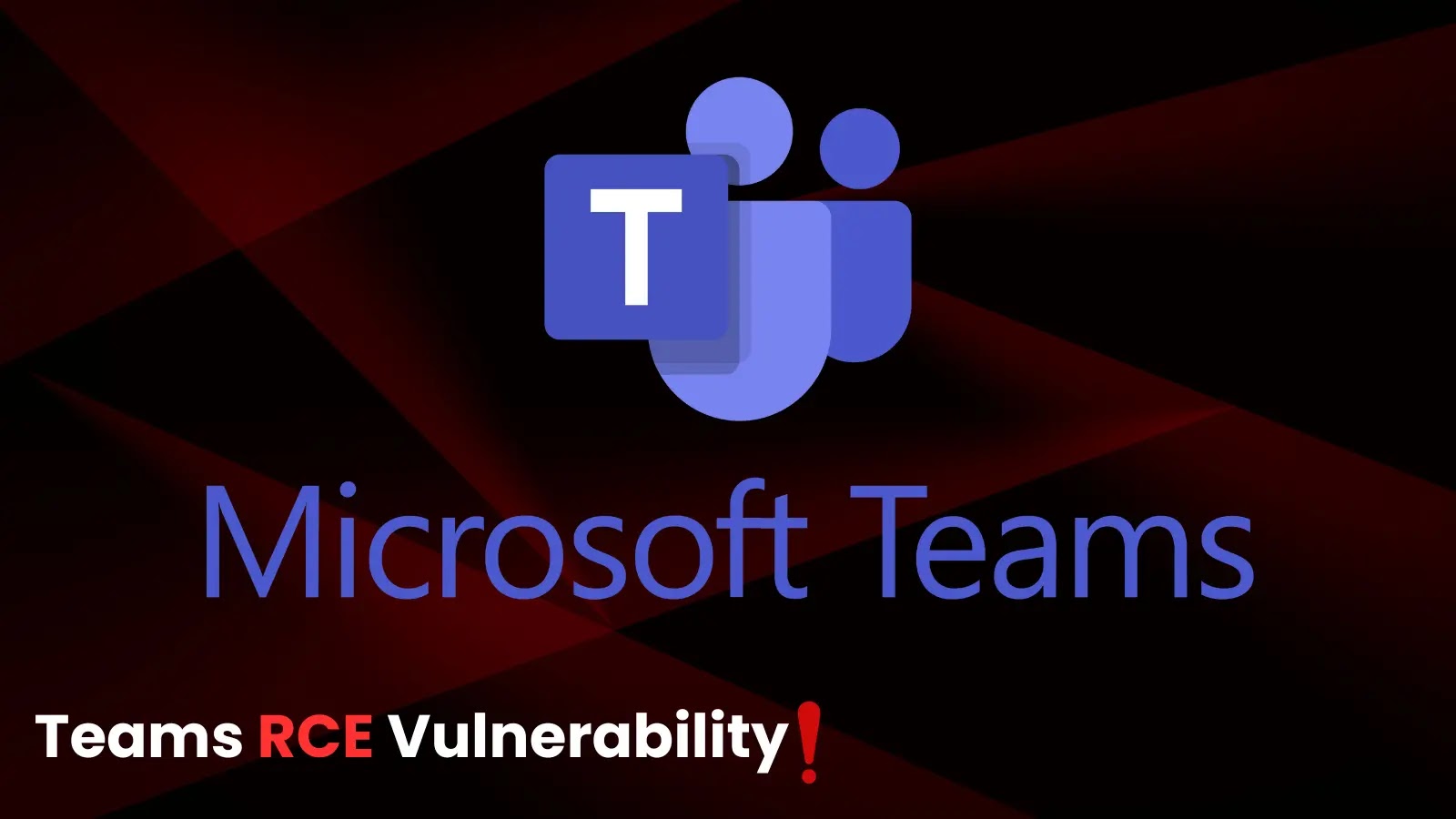 Microsoft Teams RCE Vulnerability Let Attackers Read, Write and Delete Messages Microsoft Teams RCE Vulnerability Let Attackers Read, Write and Delete Messages