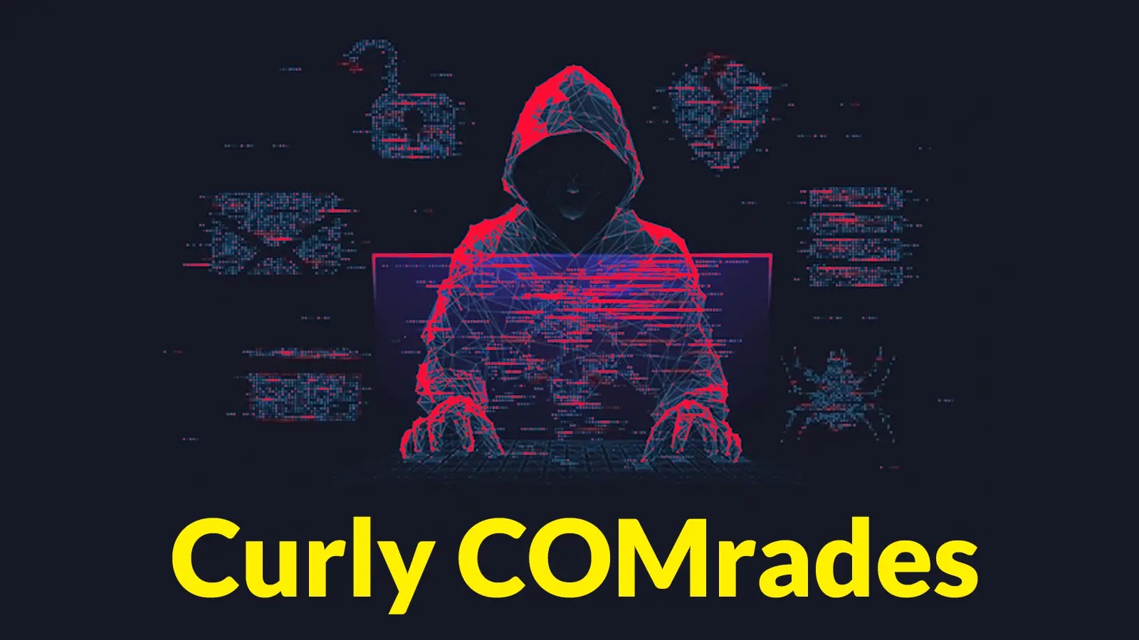 New ‘Curly COMrades’ APT Hackers Attacking Targeting Critical Organizations in Countries New 'Curly COMrades' APT Hackers Attacking Targeting Critical Organizations in Countries