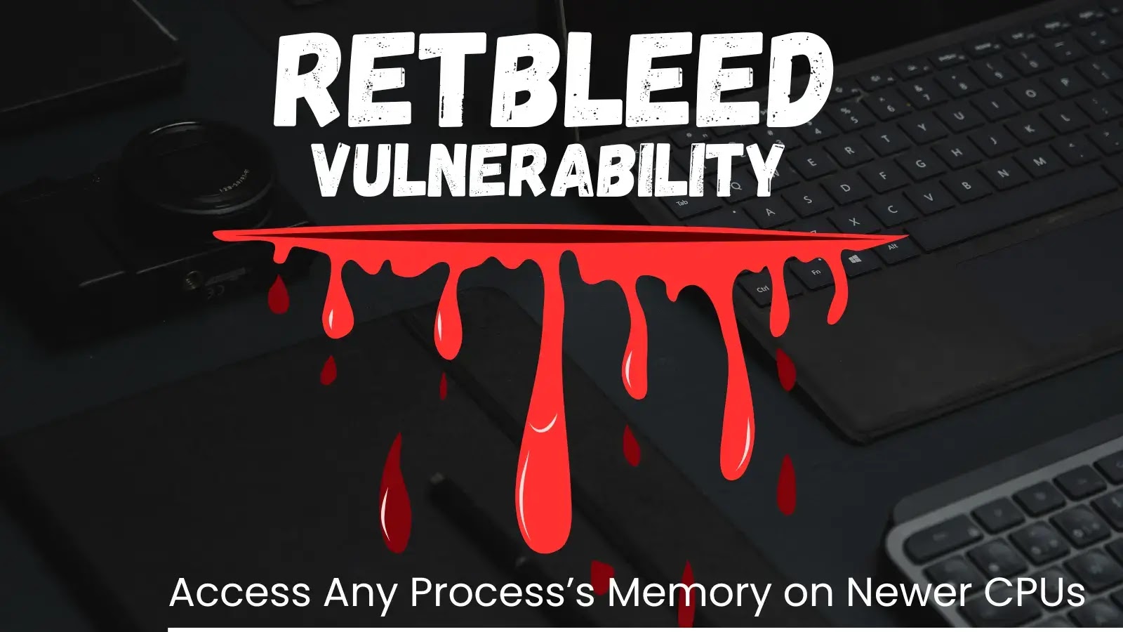 Retbleed Vulnerability Exploited to Access Any Process’s Memory on Newer CPUs