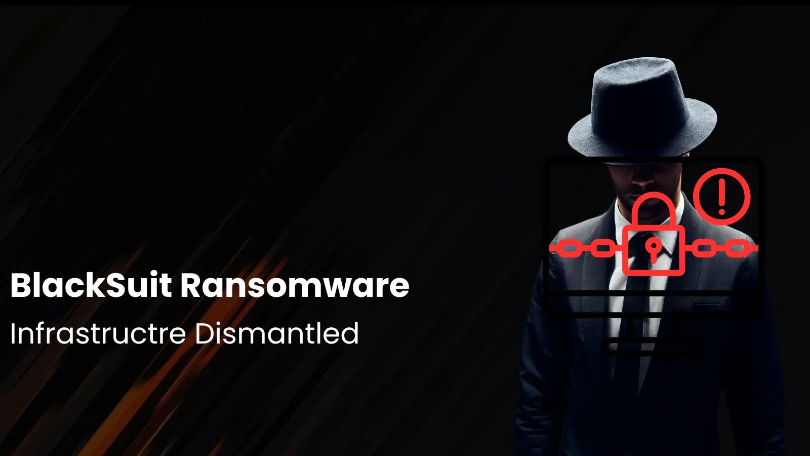 US Confirms Shutdown of BlackSuit Ransomware That Hacked Over 450 Organizations