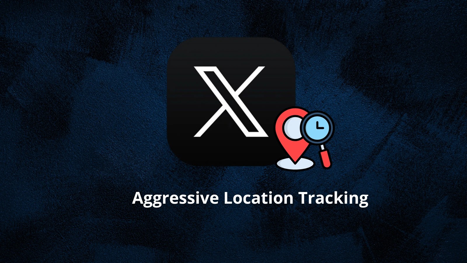 X/Twitter The Most Aggressive Social Media App Collecting Users Location Information X/Twitter The Most Aggressive Social Media App Collecting Users Location Information