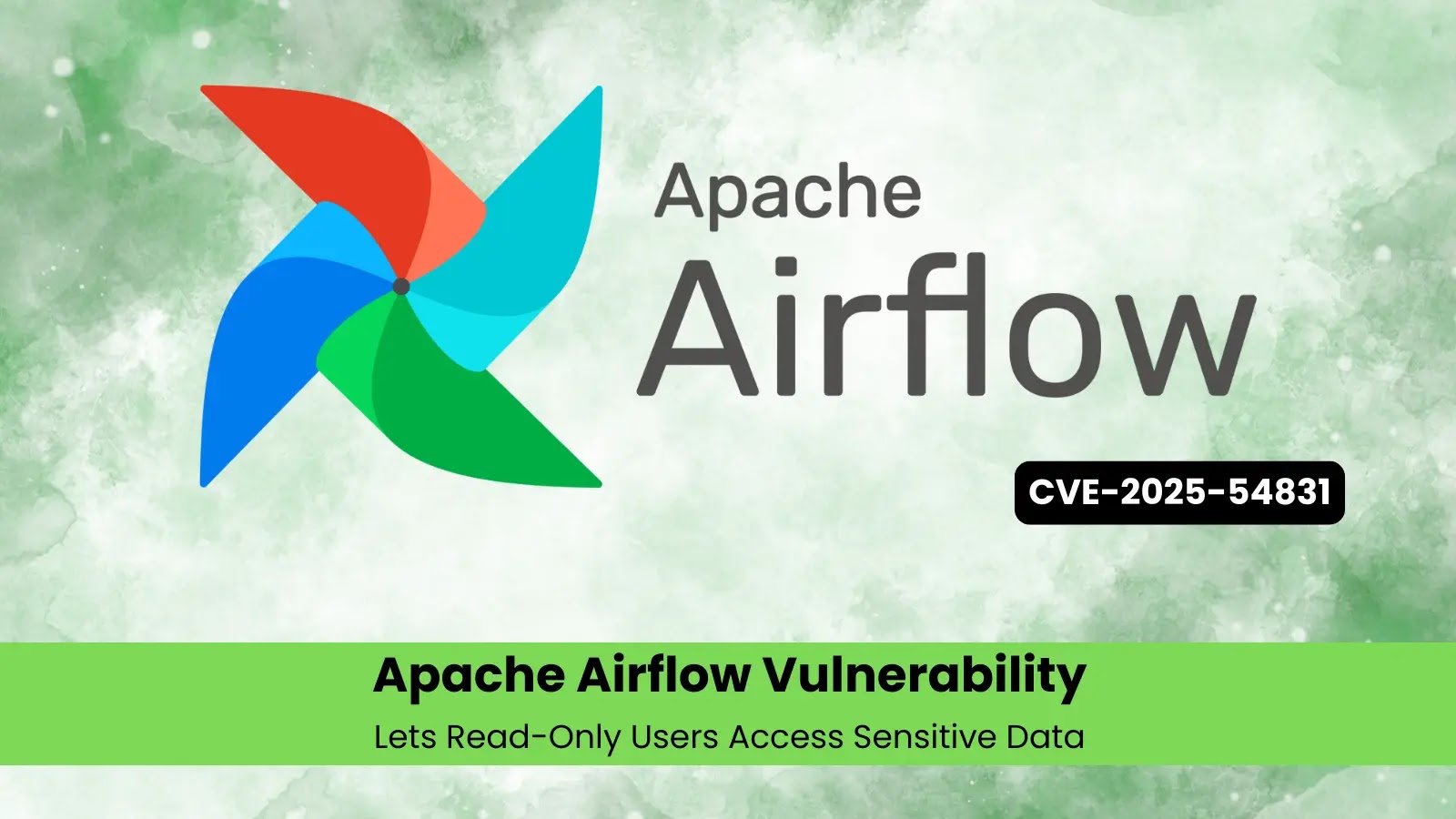 Apache Airflow Vulnerability Lets Read-Only Users Access Sensitive Data