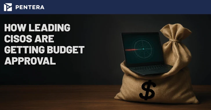 How Leading CISOs are Getting Budget Approval How Leading CISOs are Getting Budget Approval