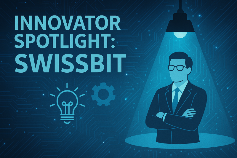 Innovator Spotlight: SwissBit – Cyber Defense Magazine Innovator Spotlight: SwissBit