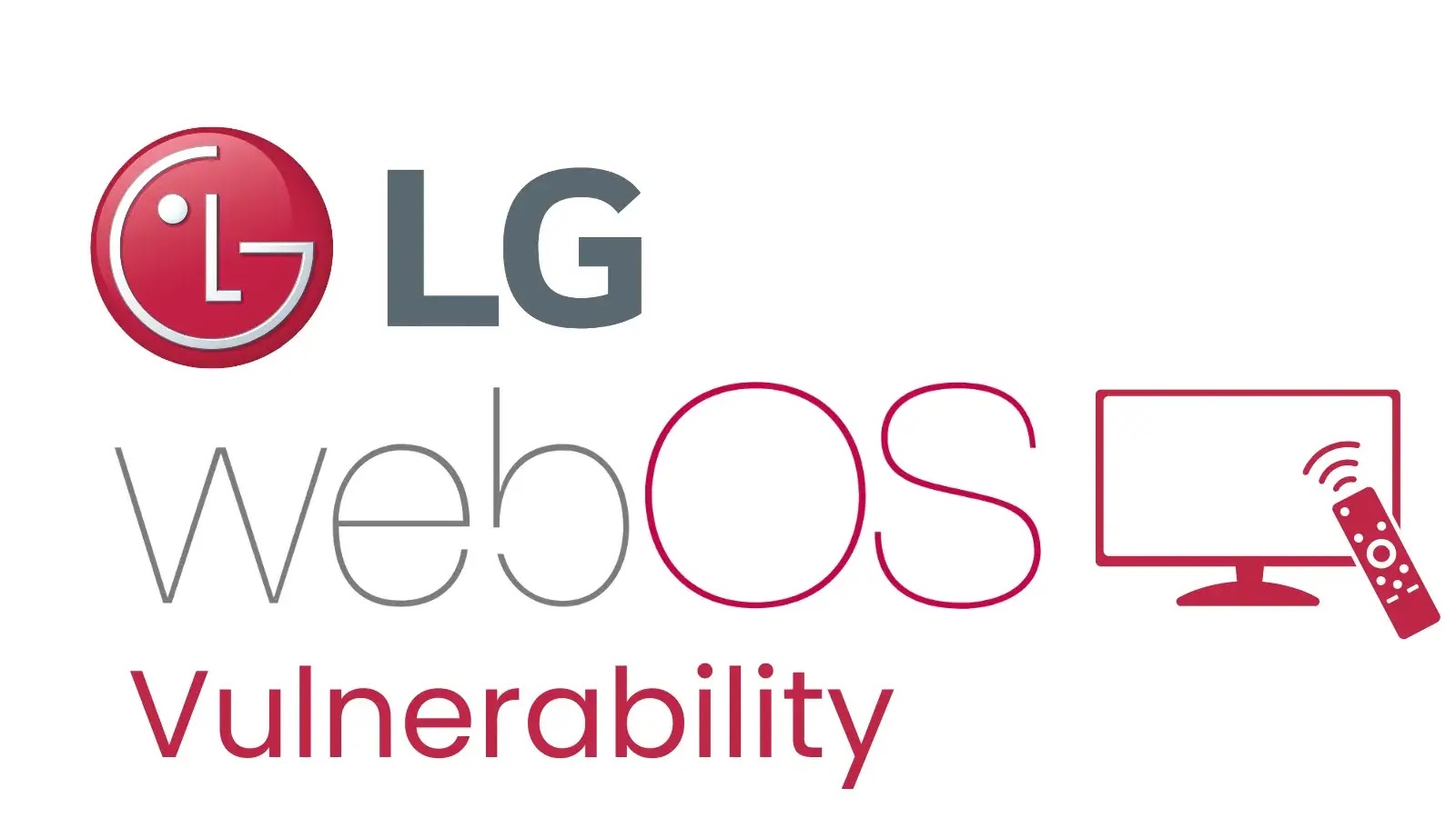 LG WebOS TV Vulnerability Enables Full Device Takeover by Bypassing Authentication