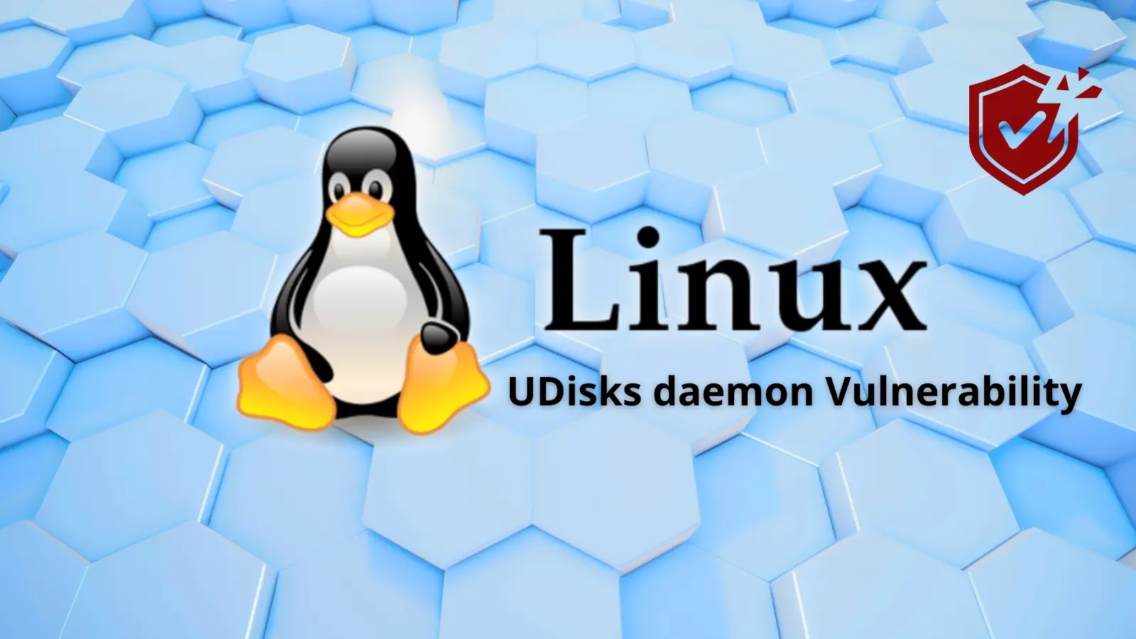 Linux UDisks daemon Vulnerability Let Attackers Gaining Access to Files Owned by Privileged Users Linux UDisks daemon Vulnerability Let Attackers Gaining Access to Files Owned by Privileged Users