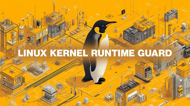 Linux Kernel Runtime Guard hits 1.0.0 with major updates and broader support