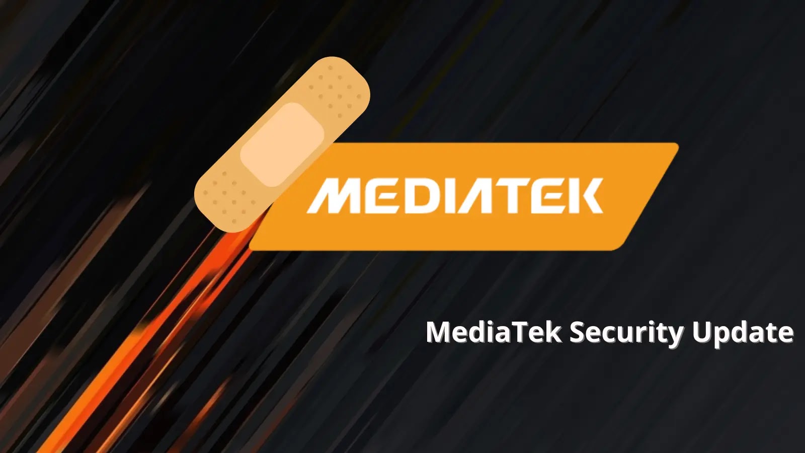 MediaTek Security Update - Patch for Multiple Vulnerabilities Across Chipsets
