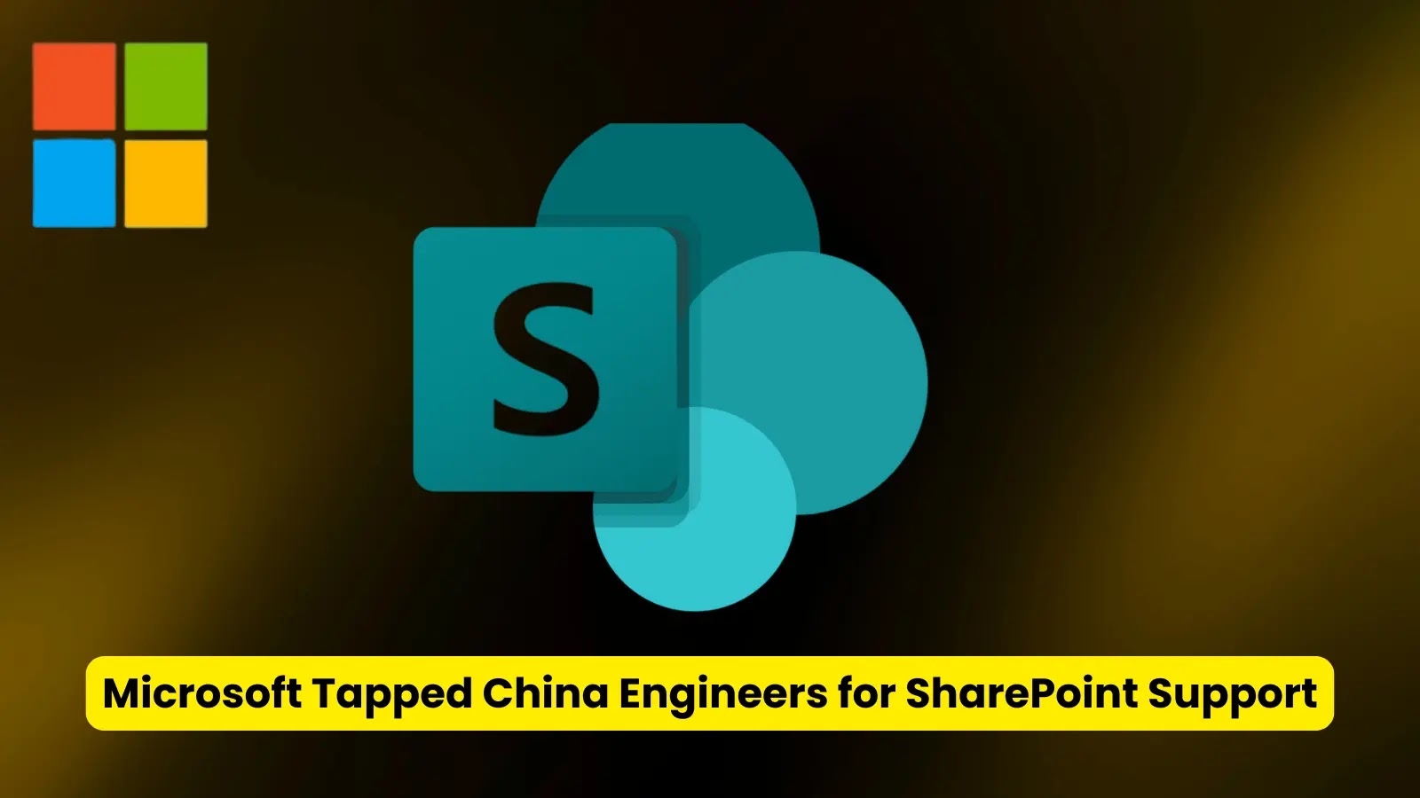 Microsoft Tapped China Engineers for SharePoint Support Microsoft Tapped China Engineers for SharePoint Support