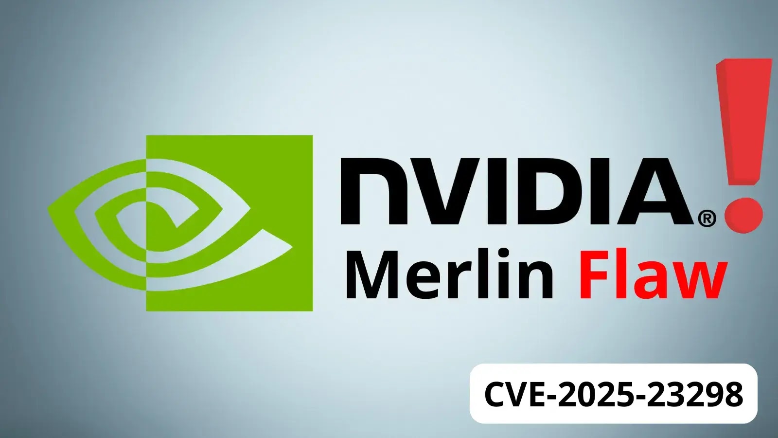 NVIDIA Merlin Flaw Enables Remote Code Execution with Root Access NVIDIA Merlin Flaw Enables Remote Code Execution with Root Access