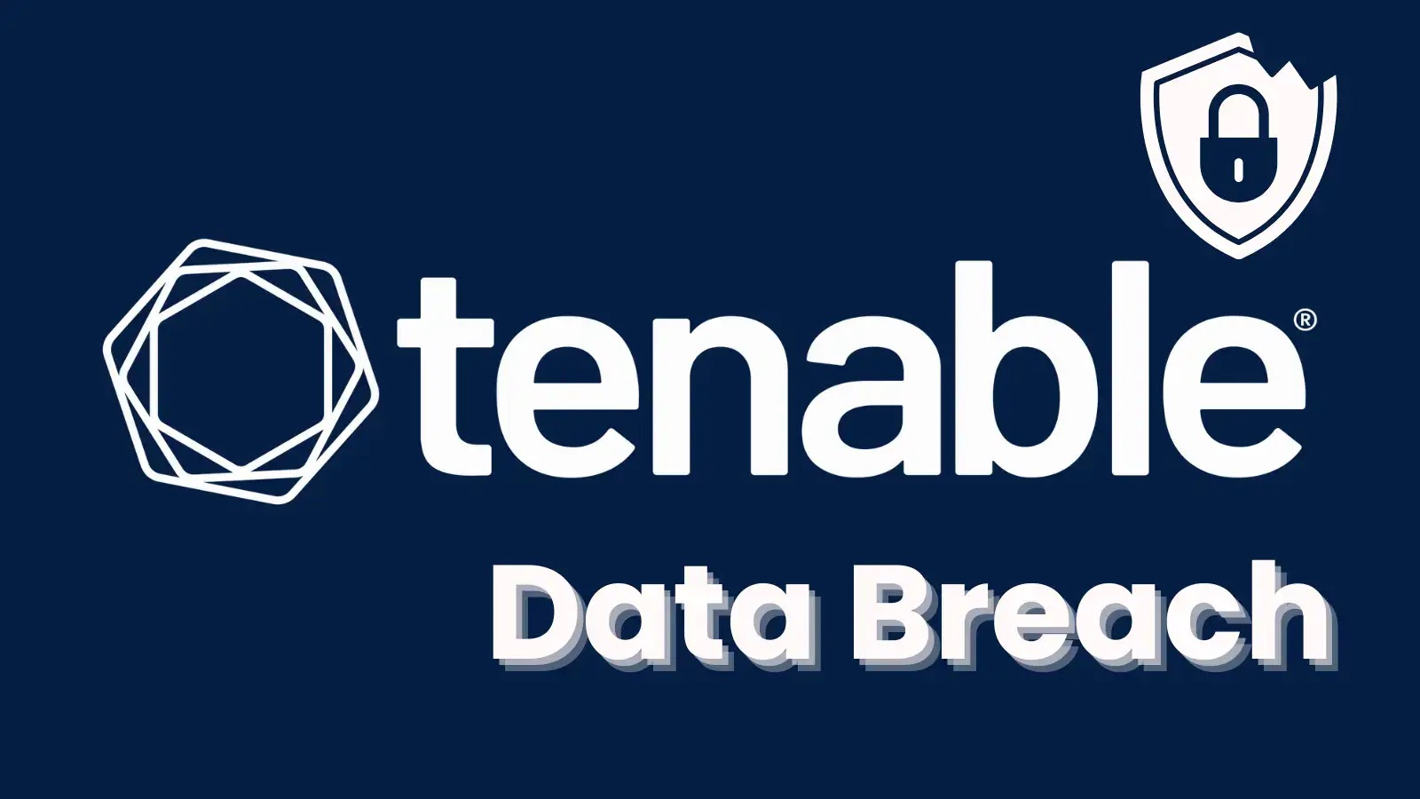 Tenable Data Breach Confirmed -Customer Contact Details Compromised Tenable Data Breach Confirmed -Customer Contact Details Compromised
