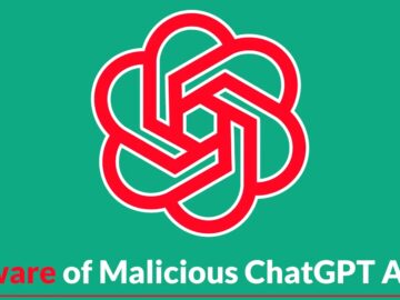 Beware of Malicious ChatGPT Apps That Records Users Action and Steals Sensitive Data