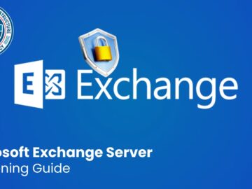 CISA Releases Best Security Practices Guide for Hardening Microsoft Exchange Server