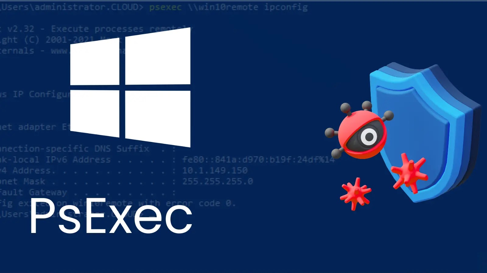 How Windows Command-line Utility PsExec.exe Can Be Abused To Execute Malicious Code