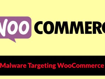 New Malware Targeting WooCommerce Sites with Malicious Plugins Steals Credit Card Data