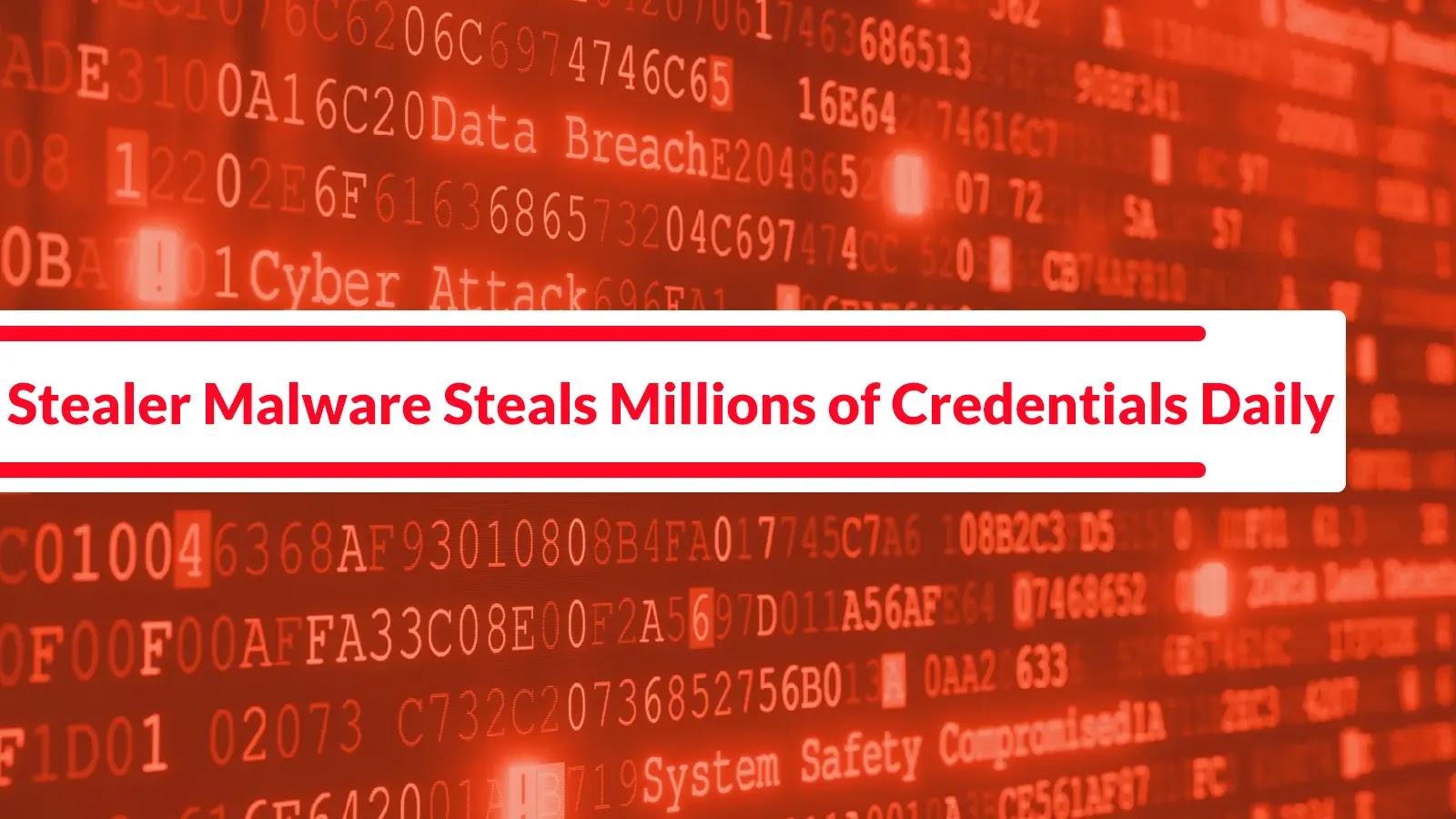 Threat Actors With Stealer Malwares Processing Millions of Credentials a Day