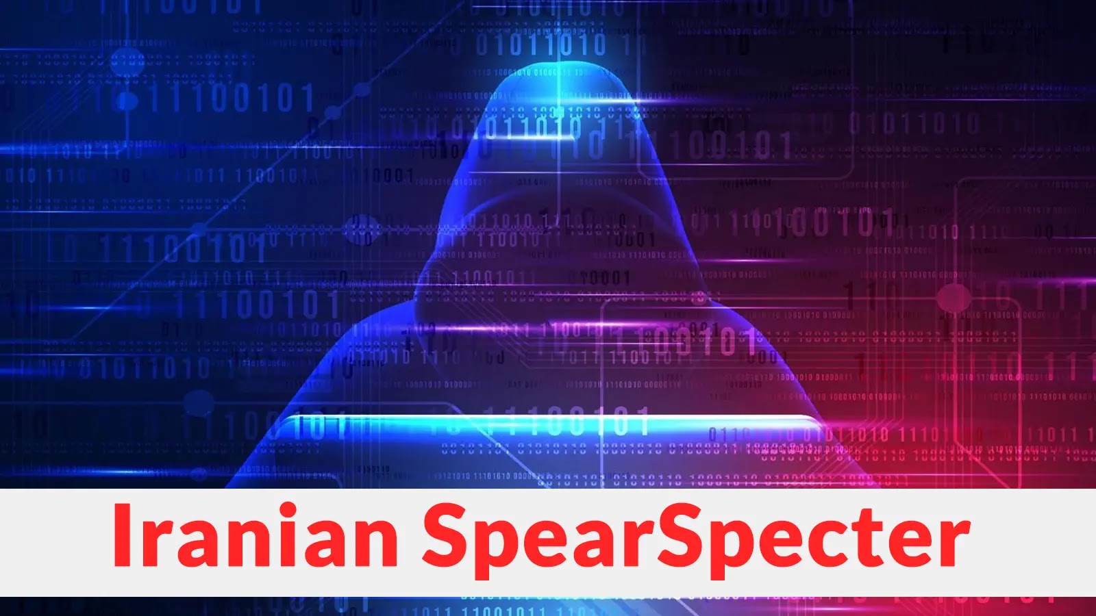 Iranian SpearSpecter Attacking High-Value Officials Using Personalized Social Engineering Tactics