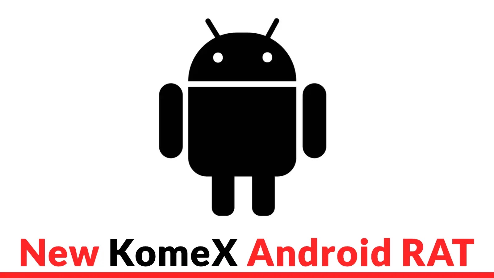 New KomeX Android RAT Advertised on Hacker Forums with Multiple Subscription Options