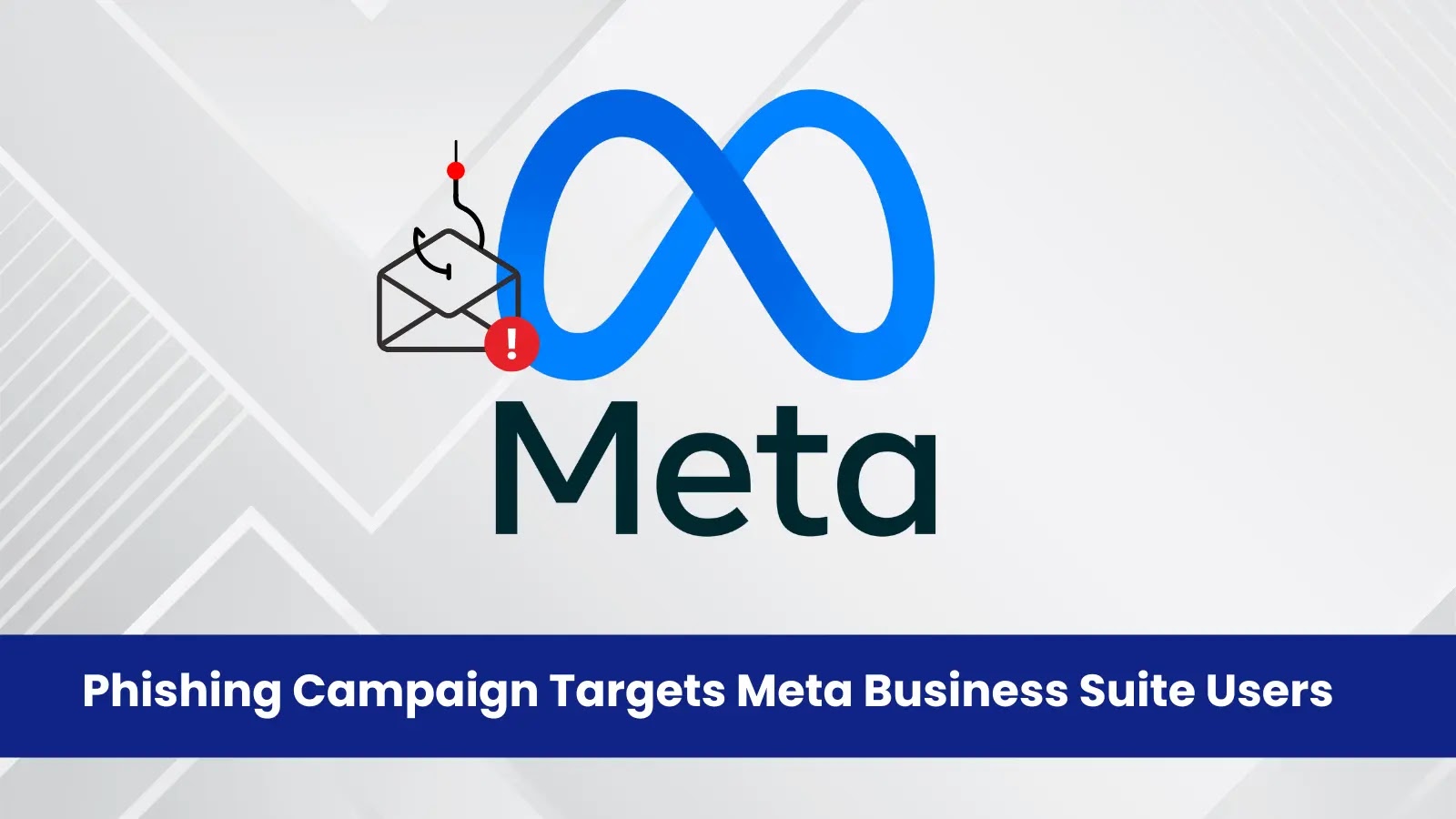 New Phishing Campaign Targets Meta Business Suite Users