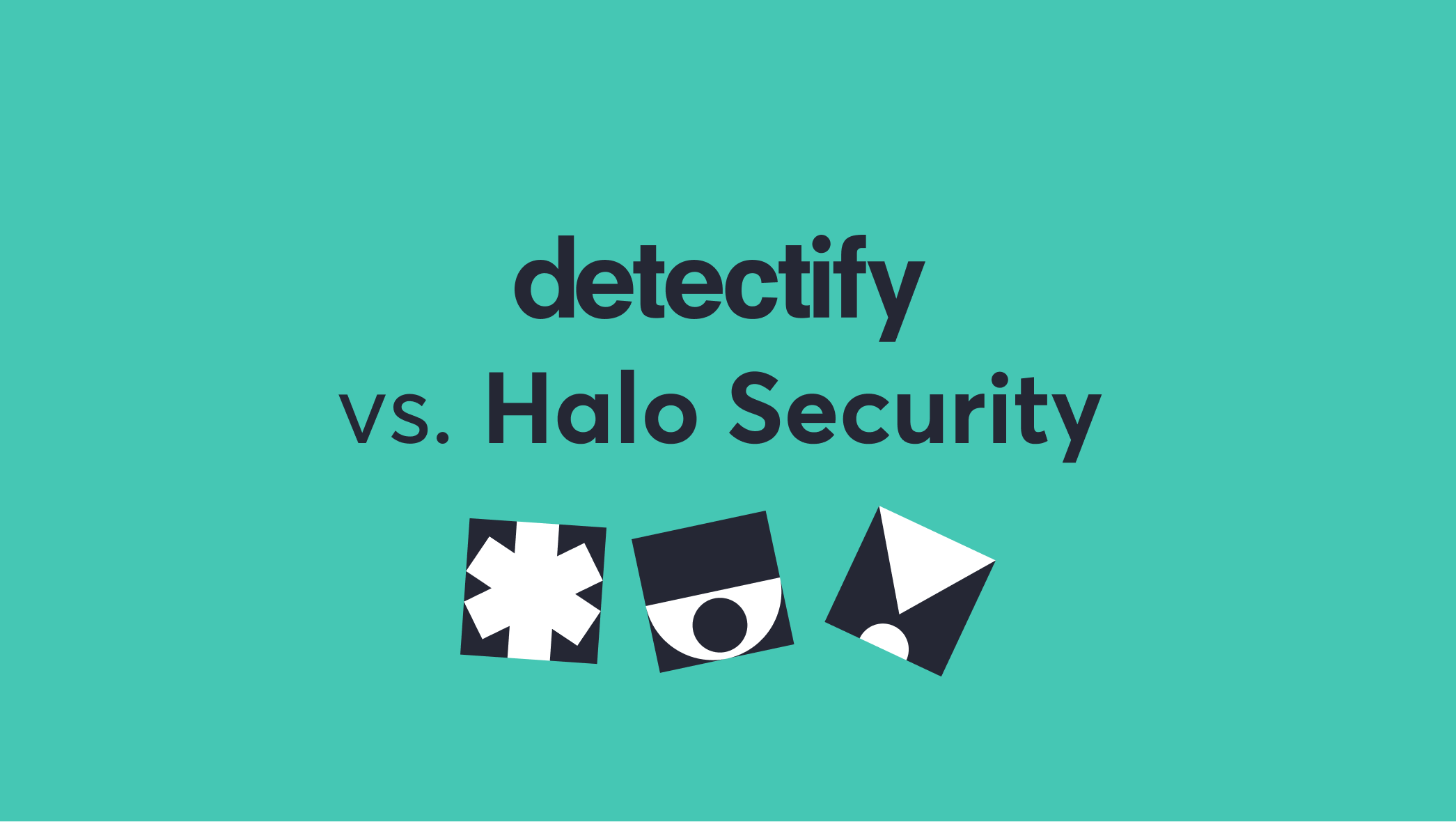 Product comparison: Detectify vs. Halo Security
