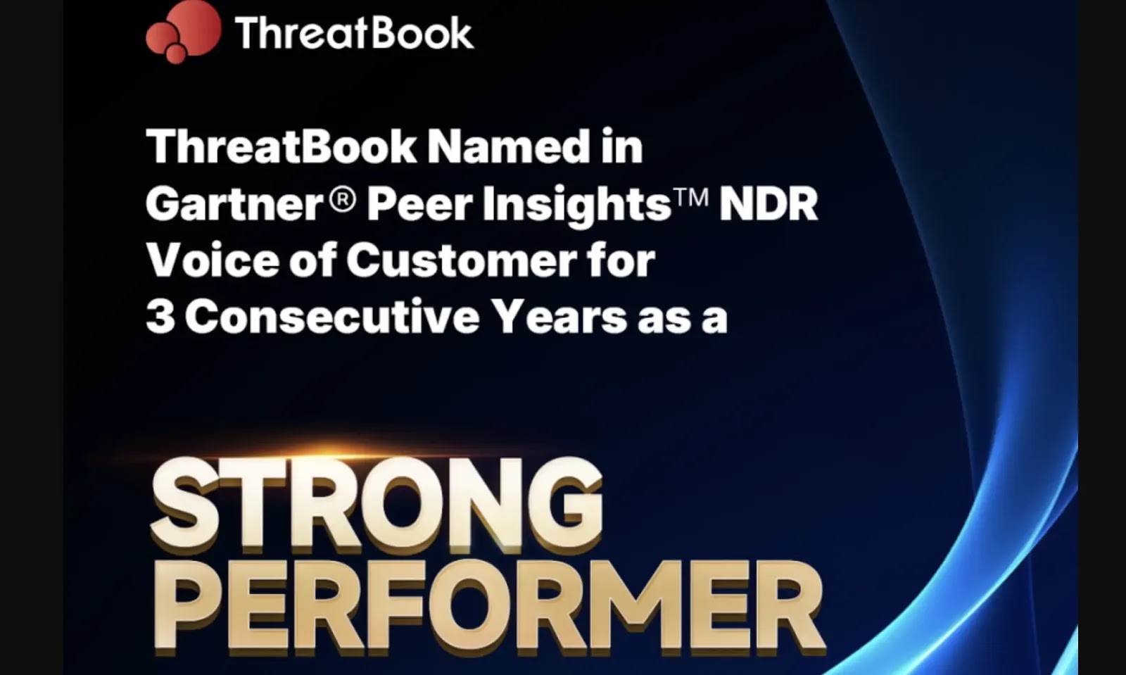 ThreatBook Peer-Recognized as a Strong Performer in the 2025 Gartner® Peer Insights™ Voice of the Customer for Network Detection and Response.