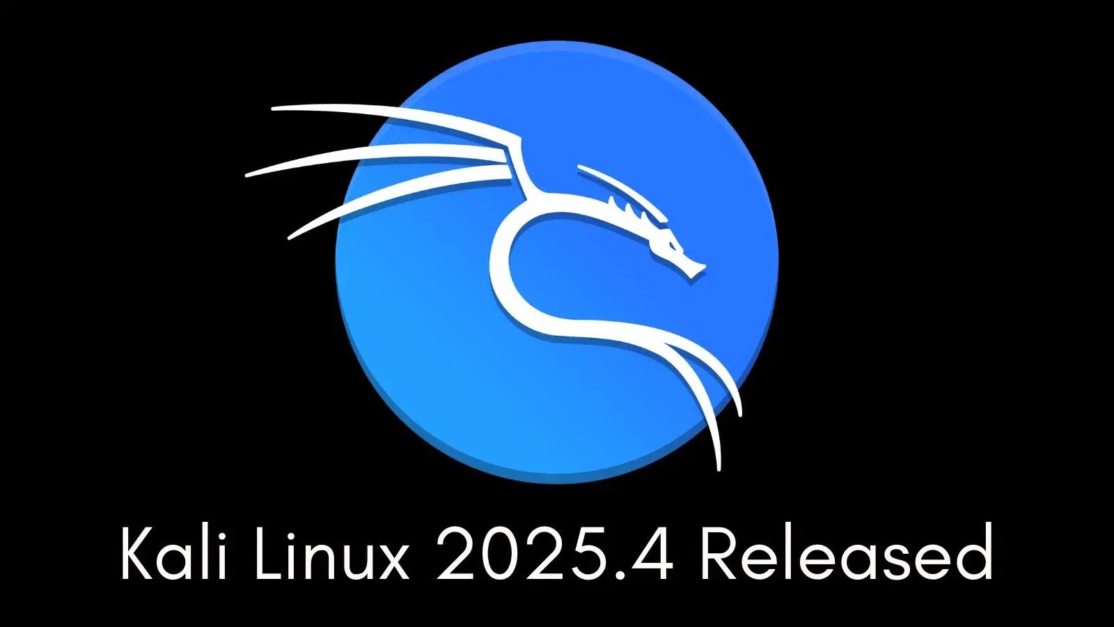 Kali Linux 2025.4 Released Featuring 3 New Hacking Tools and Wifipumpkin3