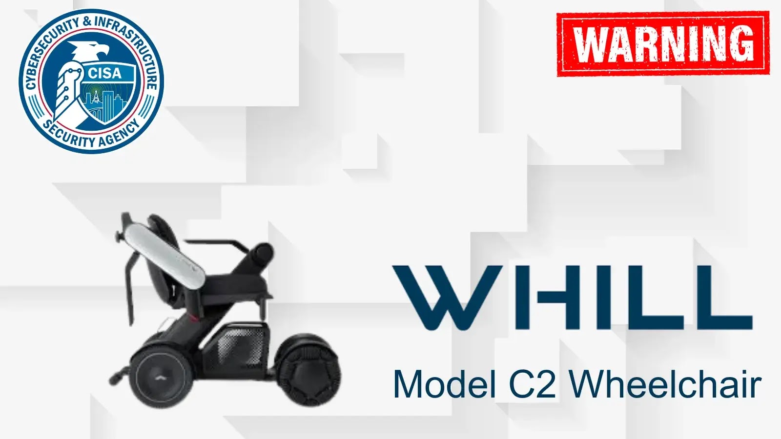 CISA Issues Warning on WHILL Model C2 Wheelchair Takeover Vulnerabilities